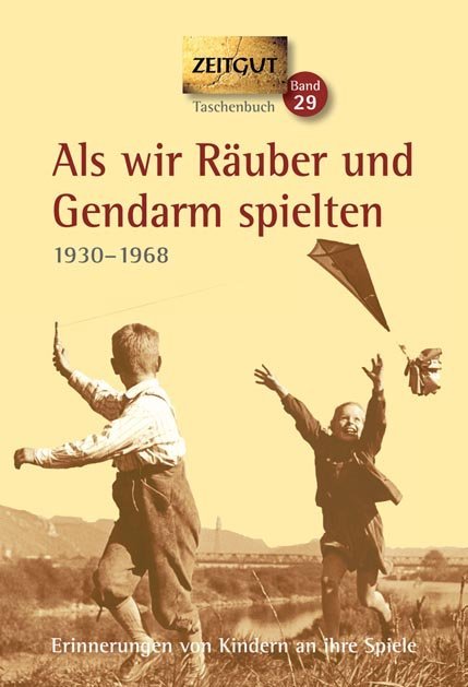 Als wir Räuber und Gendarm spielten main product photo