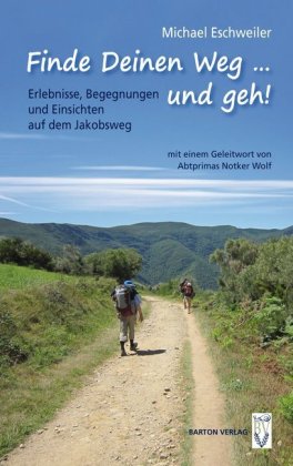 Finde Deinen Weg ... und geh!