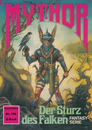 Mythor 156: Der Sturz des Falken