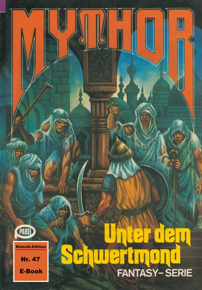 Mythor 47: Unter dem Schwertmond main product photo
