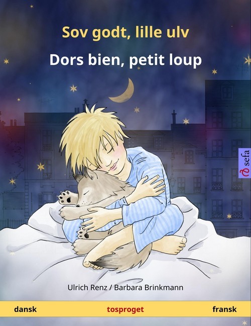 Sov godt, lille ulv - Dors bien, petit loup. Tosproget børnebog (dansk - fransk) main product photo