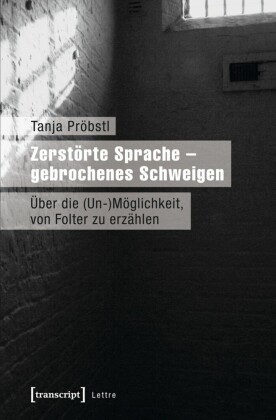 Zerstörte Sprache - gebrochenes Schweigen
