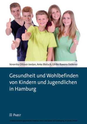 Gesundheit und Wohlbefinden von Kindern und Jugendlichen in Hamburg