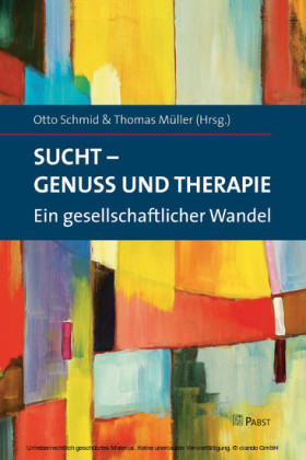 Sucht - Genuss und Therapie