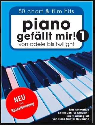 Piano gefällt mir!, Spiralbindung. Bd.1