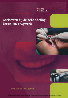Assisteren bij de behandeling:kroon- en brugwerk