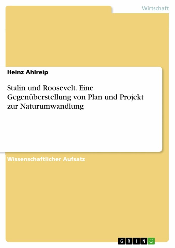 Stalin und Roosevelt. Eine Gegenüberstellung von Plan und Projekt zur Naturumwandlung main product photo