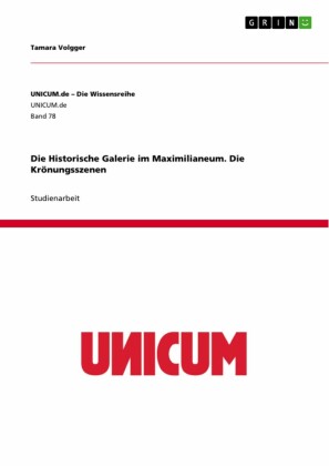 Die Historische Galerie im Maximilianeum.  Die Krönungsszenen