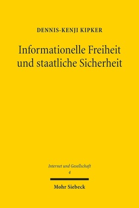 Informationelle Freiheit und staatliche Sicherheit