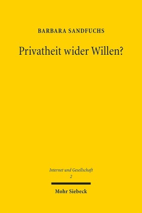 Privatheit wider Willen?