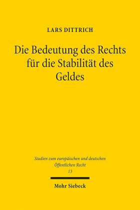 Die Bedeutung des Rechts für die Stabilität des Geldes