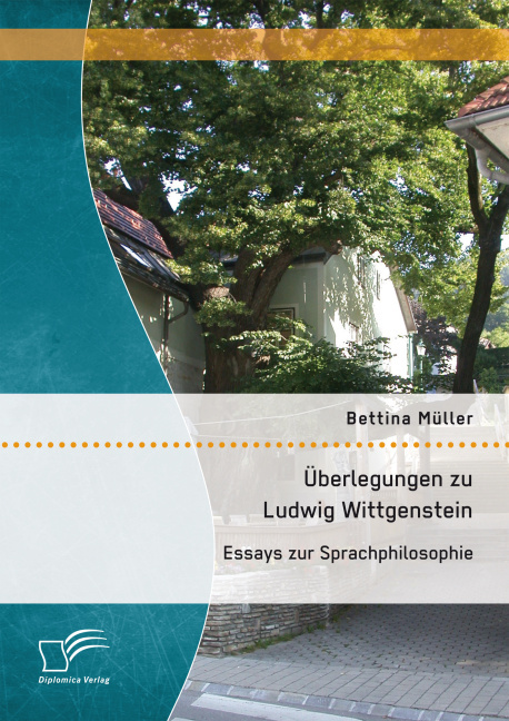 Überlegungen zu Ludwig Wittgenstein: Essays zur Sprachphilosophie main product photo