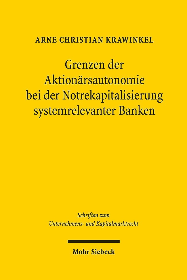 Grenzen der Aktionärsautonomie bei der Notrekapitalisierung systemrelevanter Banken main product photo