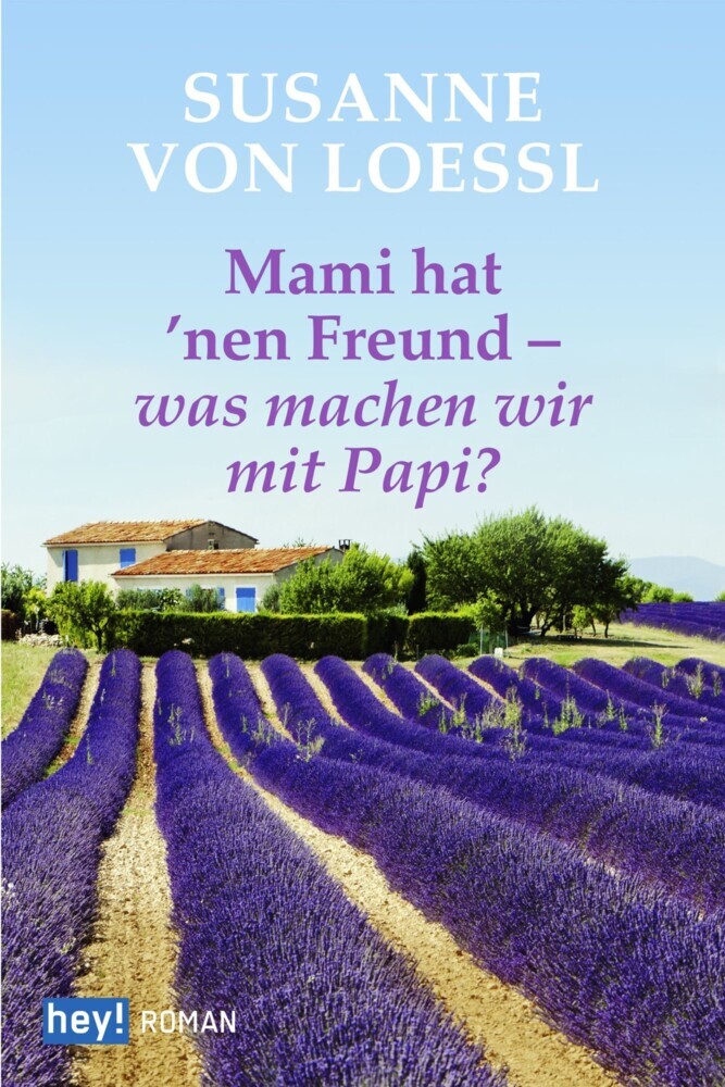 Mami hat 'nen Freund - was machen wir mit Papi? main product photo