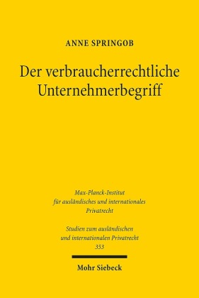 Der verbraucherrechtliche Unternehmensbegriff