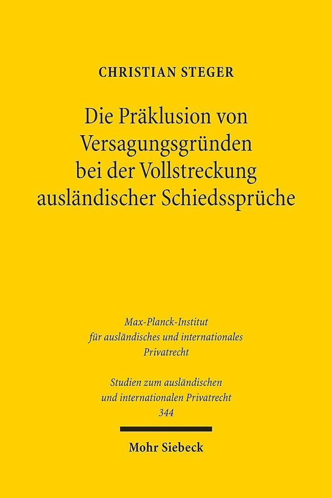 Die Präklusion von Versagungsgründen bei der Vollstreckung ausländischer Schiedssprüche main product photo