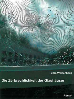 Die Zerbrechlichkeit der Glashäuser