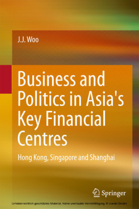 Business and Politics in Asia's Key Financial Centres