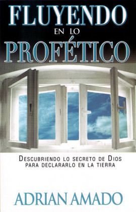 Fluyendo En Lo Profetico