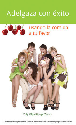 Adelgaza con éxito usando la comida a tu favor