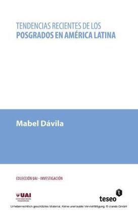 Tendencias recientes de los posgrados en América Latina