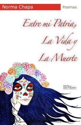 Entre mi patria, la vida y la muerte