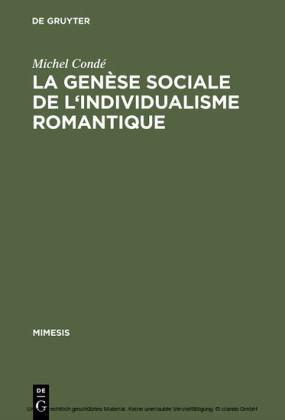 La genèse sociale de l'individualisme romantique