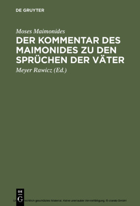 Der Kommentar des Maimonides zu den Sprüchen der Väter