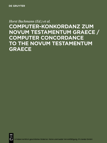 Computer-Konkordanz zum Novum Testamentum Graece / Computer Concordance to the Novum Testamentum Graece of Nestle-Aland, 26th edition, and to the Greek New Testament, 3rd edition main product photo