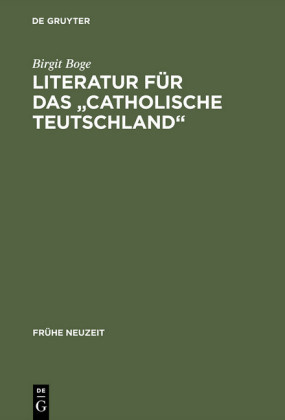 Literatur für das 'Catholische Teutschland'