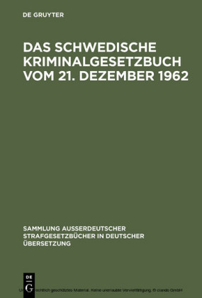 Das schwedische Kriminalgesetzbuch vom 21. Dezember 1962