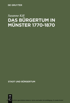 Das Bürgertum in Münster 1770-1870