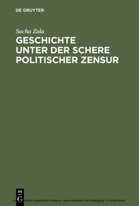Geschichte unter der Schere politischer Zensur