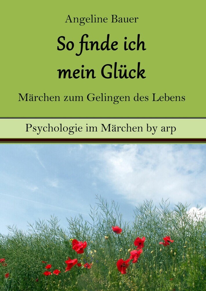 So finde ich mein Glück - Märchen zum Gelingen des Lebens main product photo