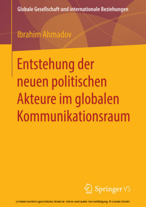 Entstehung der neuen politischen Akteure im globalen Kommunikationsraum