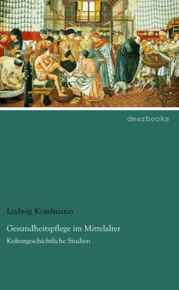 Gesundheitspflege im Mittelalter
