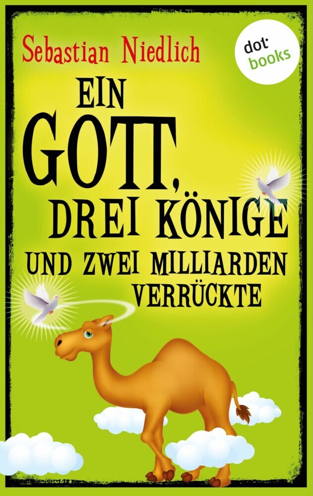 Ein Gott, drei Könige und zwei Milliarden Verrückte main product photo