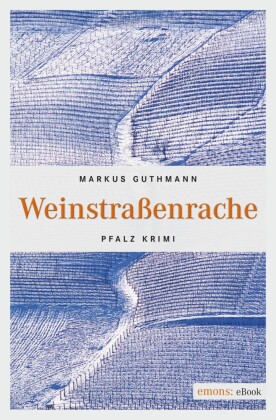 Weinstraßenrache