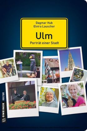 Ulm - Porträt einer Stadt