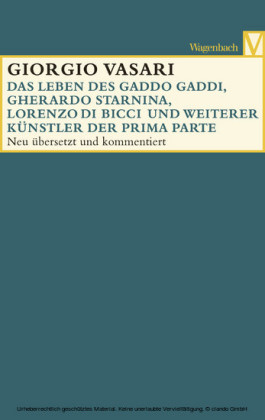 Die Leben des Gaddo Gaddi, Gherardo Starnina, Lorenzo di Bicci und weiterer Künstler