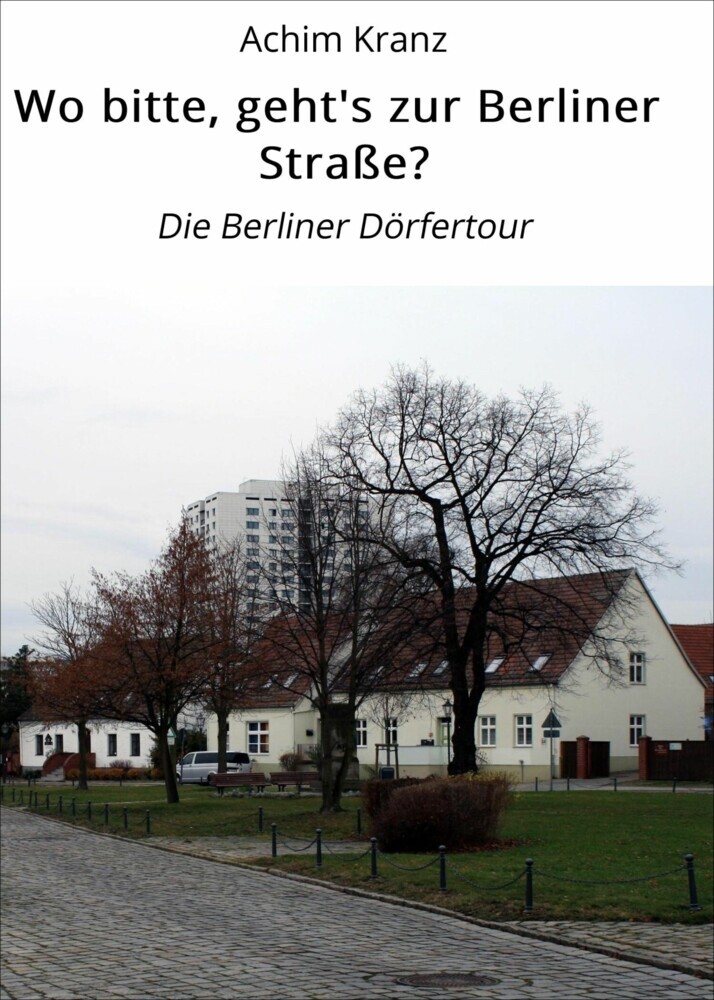 Wo bitte, geht's zur Berliner Straße? main product photo