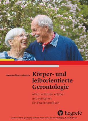 Körper- und leiborientierte Gerontologie