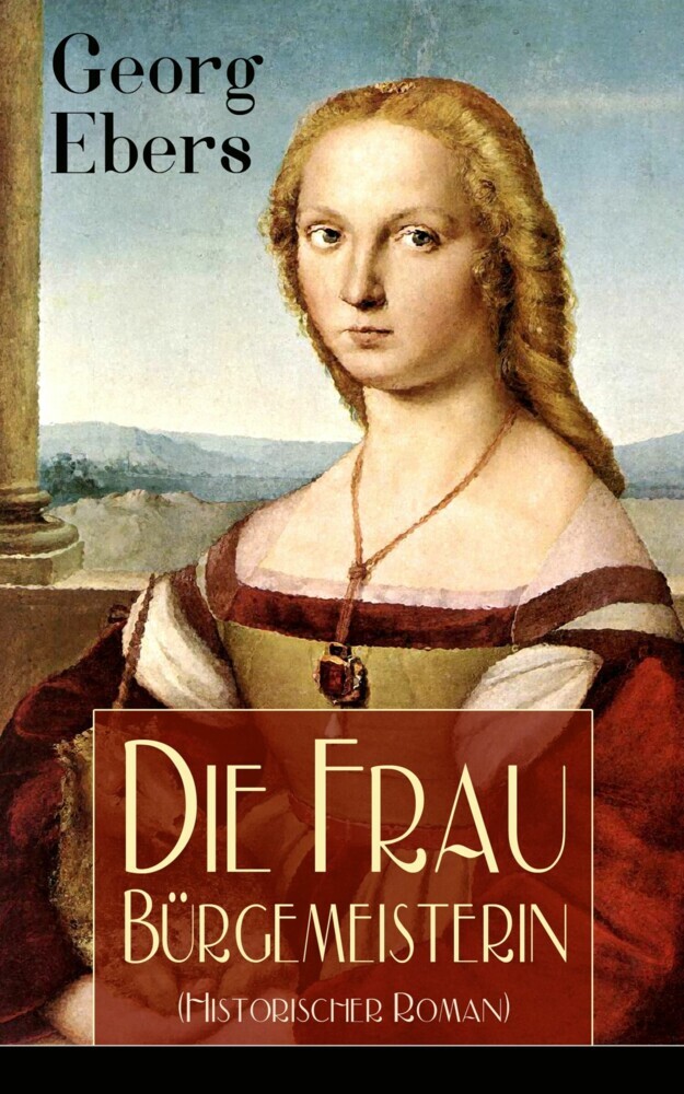Die Frau Bürgemeisterin (Historischer Roman) main product photo
