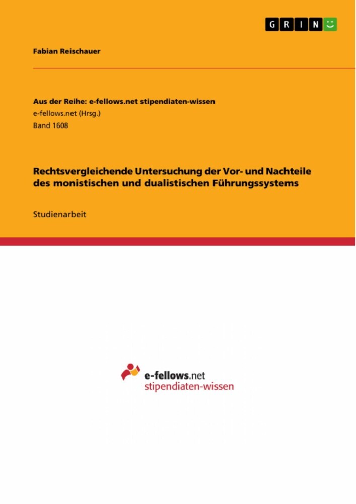 Rechtsvergleichende Untersuchung der Vor- und Nachteile des monistischen und dualistischen Führungssystems main product photo