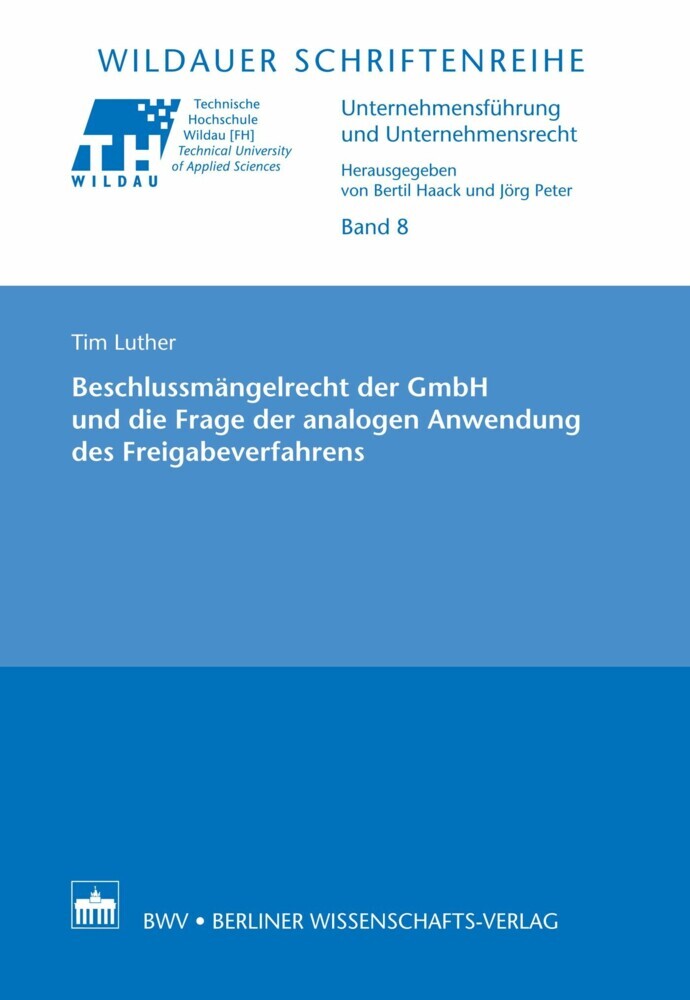 Beschlussmängelrecht der GmbH und die Frage der analogen Anwendung des Freigabeverfahrens main product photo