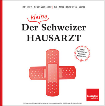Der (kleine) Schweizer Hausarzt