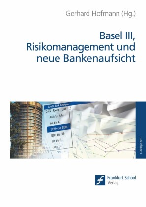 Basel III, Risikomanagement und neue Bankenaufsicht
