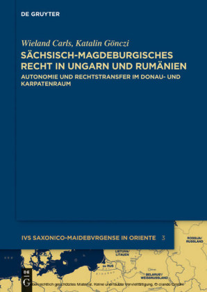Sächsisch-magdeburgisches Recht in Ungarn und Rumänien
