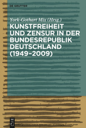 Kunstfreiheit und Zensur in der Bundesrepublik Deutschland