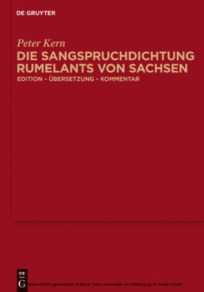 Die Sangspruchdichtung Rumelants von Sachsen